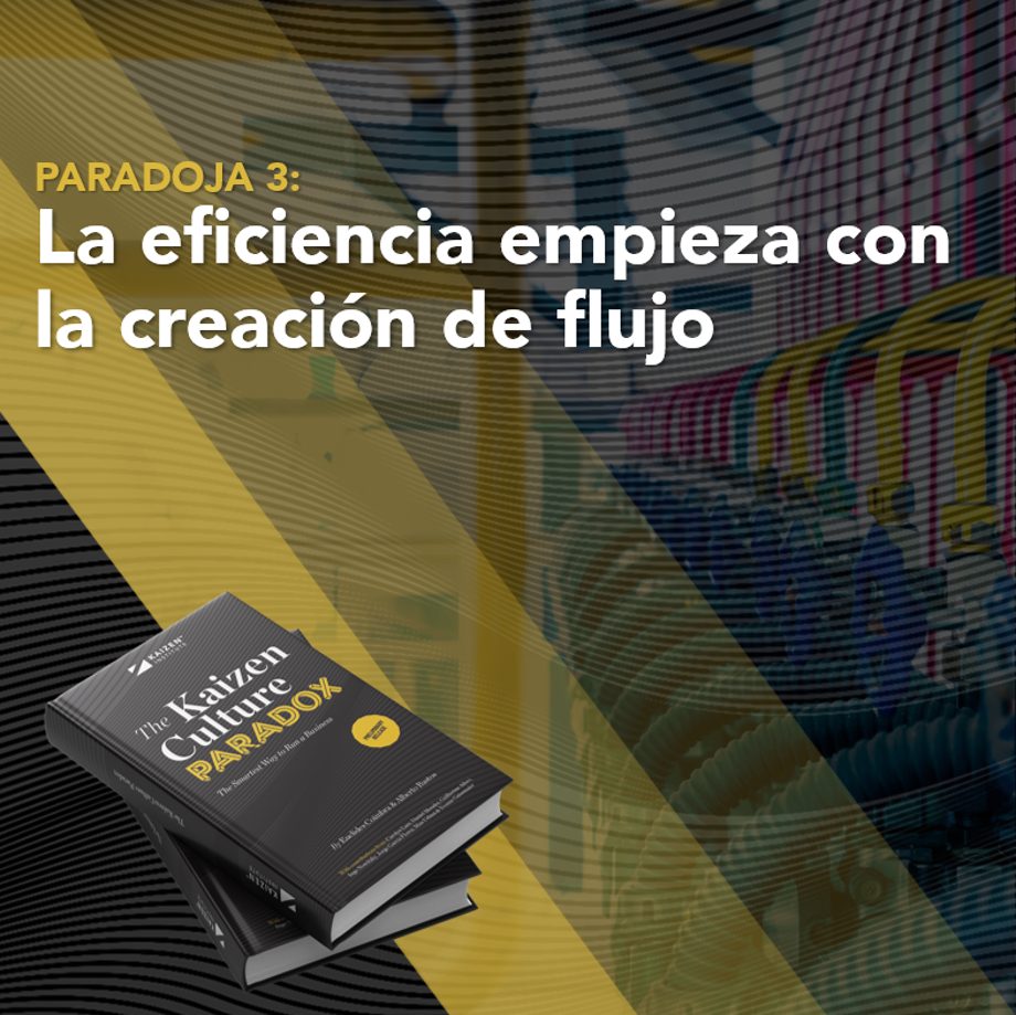 La eficiencia empieza con la creación de flujo